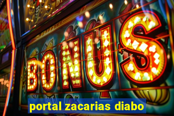 portal zacarias diabo